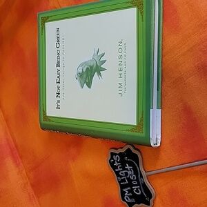 It's Not Easy Being Green and Other Things to Consider Hardback Book Muppets
